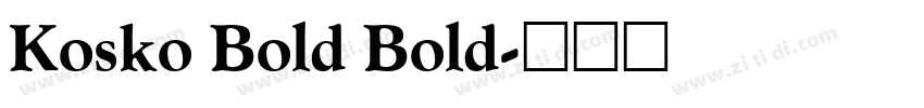 Kosko Bold Bold字体转换